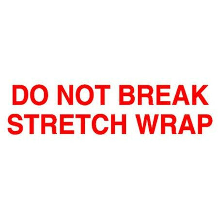 Do Not Break Stretch Wrap Tape